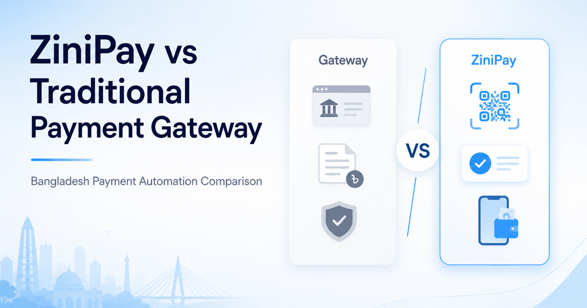 ZiniPay vs Traditional Payment Gateway in Bangladesh